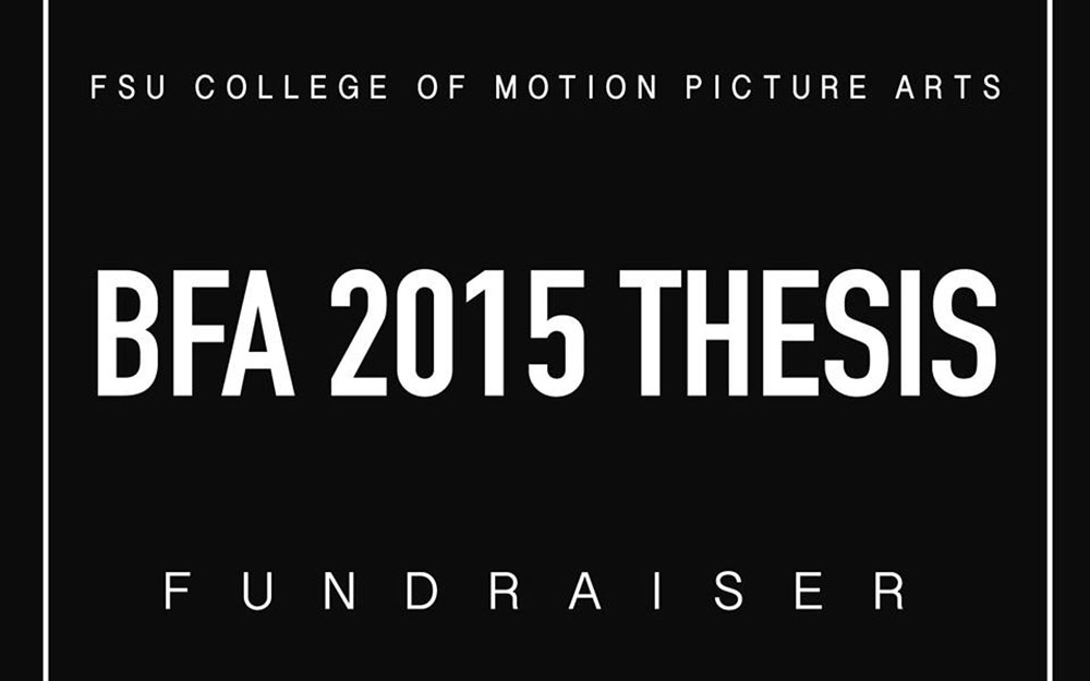 FSU Film Fundraiser for BFA Thesis 2015